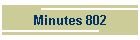 Minutes 802